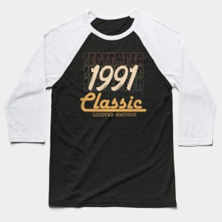 September 1991 birthday Baseball T-Shirt